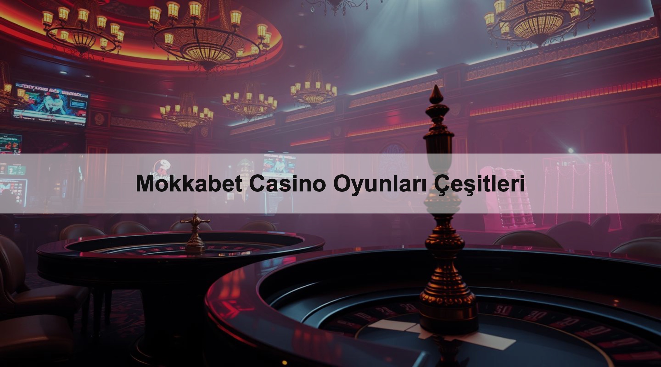Mokkabet Casino Oyunları Çeşitleri 1 Mokkabet Casino Oyunları Çeşitleri