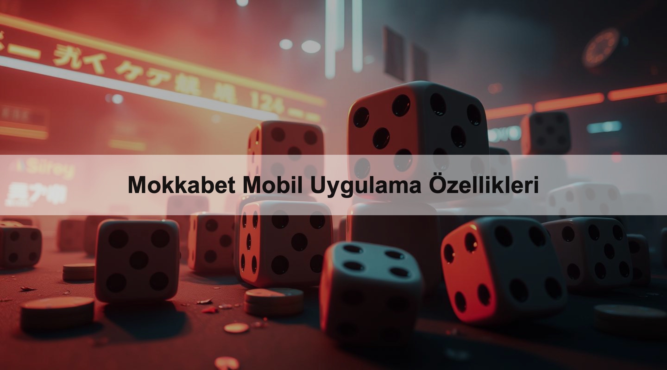Mokkabet Mobil Uygulama Özellikleri