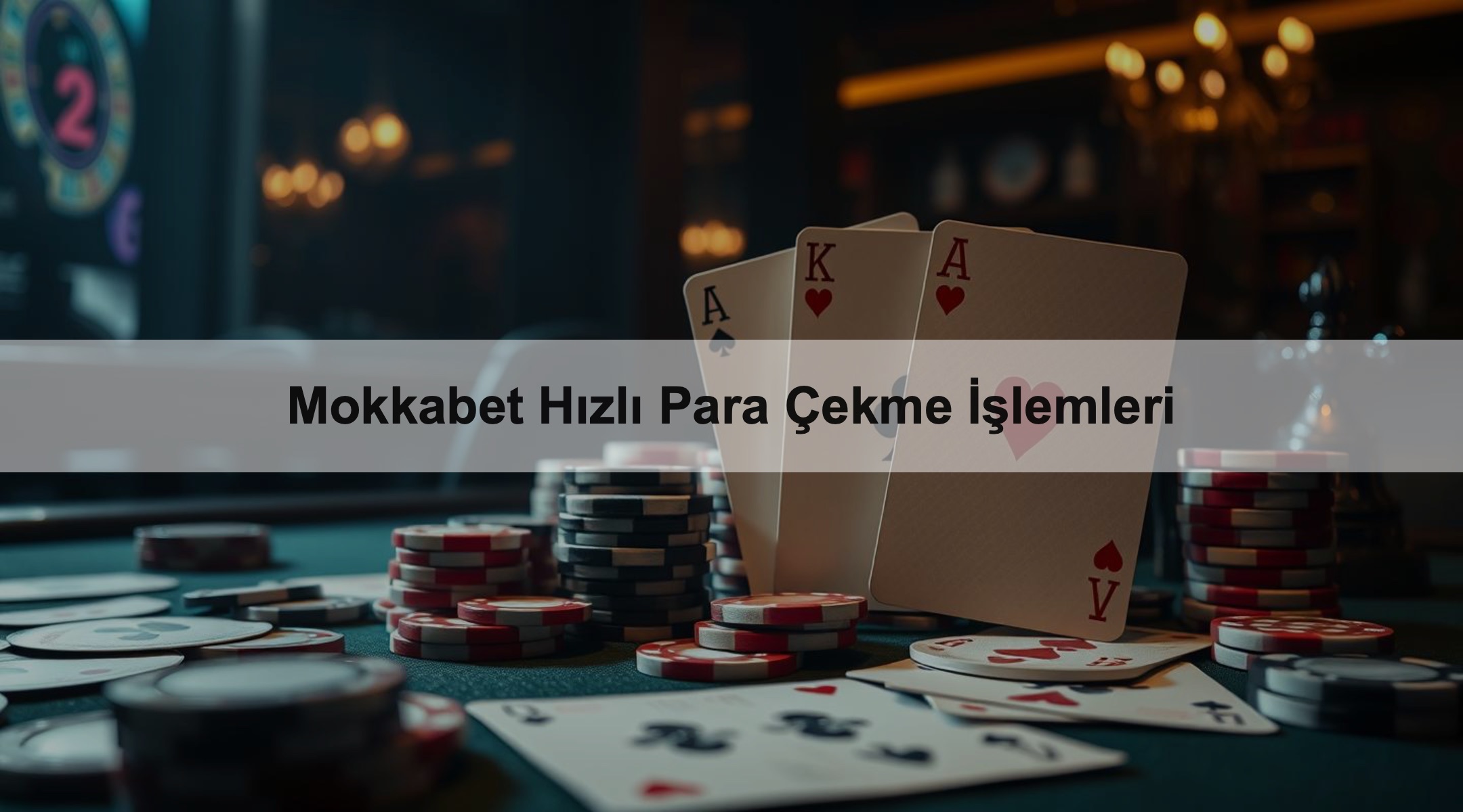 Mokkabet Hızlı Para Çekme İşlemleri
